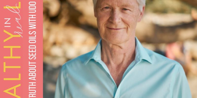 152: Die Wahrheit über Samenöle mit Udo Erasmus